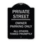 Signmission Private Street Owner Parking All Others Towed Promptly Heavy-Gauge Alum, 24" x 18", BS-1824-23239 A-DES-BS-1824-23239 - alternate 1